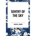 Sentry of the Sky