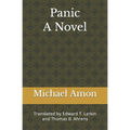 Panic: Translated by Edward T. Larkin and Thomas B. Ahrens