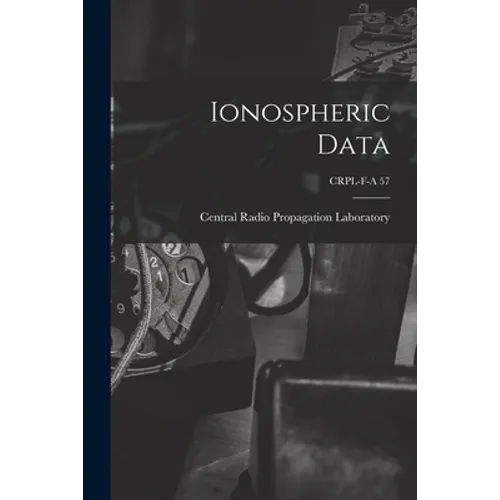 Ionospheric Data; CRPL-F-A 57