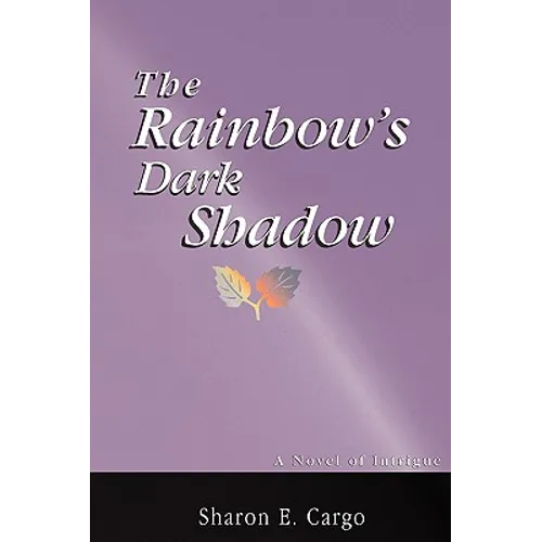 The Rainbow's Dark Shadow
