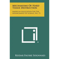 Mechanisms Of Hard Tissue Destruction: American Association For The Advancement Of Science, No. 75