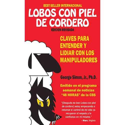 Lobos Con Piel de Cordero: Claves Para Entender Y Lidial Con Los Manipuladores