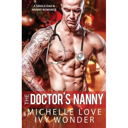 The Doctor's Nanny: A Single Dad & Nanny Romance