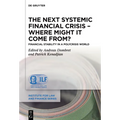 The Next Systemic Financial Crisis - Where Might It Come From?: Financial Stability in a Polycrisis World