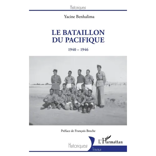 Le Bataillon du Pacifique: 1940-1946