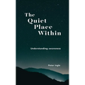 The Quiet Place Within