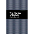 The Murder of Delicia