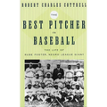 The Best Pitcher in Baseball: The Life of Rube Foster, Negro League Giant
