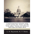 Evapotranspiration estimates using remote-sensing data, Parker and Palo Verde valleys, Arizona and California: USGS Open-File Report 86-67