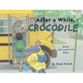 After a While, Crocodile: A Lift-The-Flap Picture Book of Wordplay