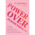 Power Over Perimenopause: The Keys to Treating the Root Causes of Your Symptoms So You Can Get Off the Roller Coaster