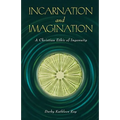 Incarnation and Imagination: A Christian Ethic of Ingenuity