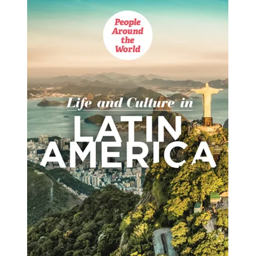 Life and Culture in Latin America