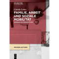 Familie, Arbeit Und Soziale Mobilität: Ghanaische Perspektiven