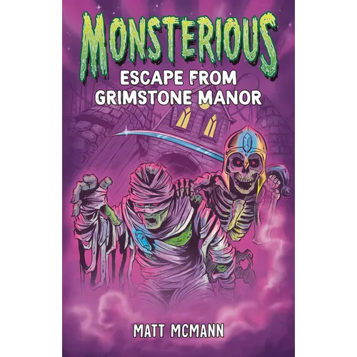 Escape from Grimstone Manor (Monsterious, Book 1)