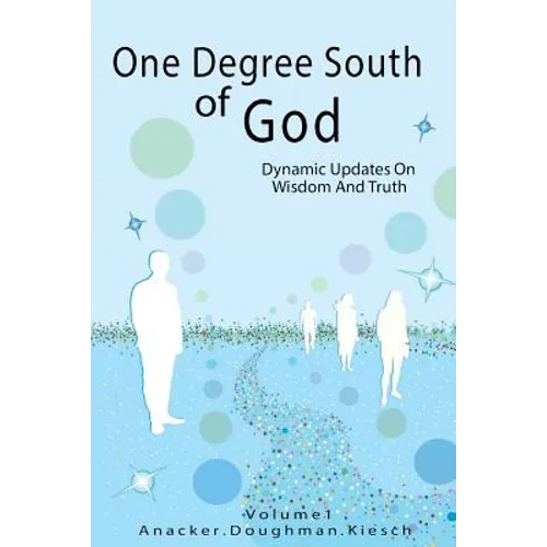 One Degree South of God: Dynamic Updates on Wisdom and Truth