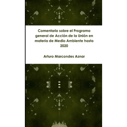 Comentario sobre el Programa general de Acción de la Unión en materia de Medio Ambiente hasta 2020