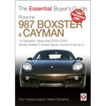 Porsche 987 Boxster & Cayman: 1st Generation: Model Years 2005 to 2009 Boxster, Boxster S, Boxster Spyder, Cayman & Cayman S