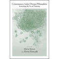 Contemporary Italian Women Philosophers: Stretching the Art of Thinking