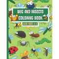 Bug and Insects Coloring Book Ages 4-8: Fun Coloring Book For Kids