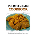 Puerto Rican Cookbook: Traditional Recipes from Puerto Rico