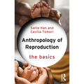 Anthropology of Reproduction: The Basics
