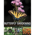 Butterfly Gardening: The North American Butterfly Association Guide