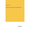 History of the Indian Tribes of Hudson's River