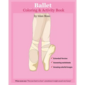 Ballet: Coloring and Activity Book (Extended): Ballet is one of Idan's interests. He has authored various of Books which givin