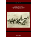 Broken Ground: Building Germany's Occupation of Poland in the First World War