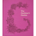 The Gardener's Garden: Inspiration Across Continents and Centuries