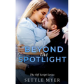 Beyond the Spotlight: A Nanny/Single Dad Romance