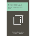 Hollywood Rajah: The Life And Times Of Louis B. Mayer