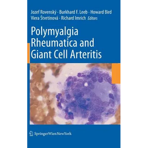 Polymyalgia Rheumatica and Giant Cell Arteritis