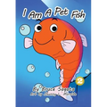 I Am A Pet Fish