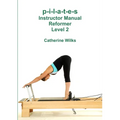 p-i-l-a-t-e-s Instructor Manual Reformer Level 2