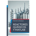 Reactores químicos y matlab: Problemas resueltos