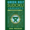 Green Belt Sudoku Variants: 300 Puzzles