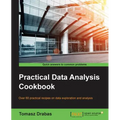 Practical Data Analysis Cookbook