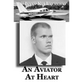 An Aviator At Heart