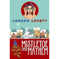 Mistletoe and Mayhem
