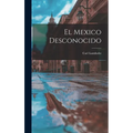 El Mexico Desconocido