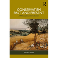Conservatism, Past and Present: A Philosophical Introduction