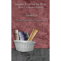 Israel... From Sinai to the Tabernacle - Expanded Edition: Synchronizing the Bible, Enoch, Jasher, and Jubilees