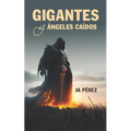 Gigantes y Ángeles Caídos