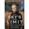 The Sky's the Limit: Lessons in Service, Entrepreneurship, and Achieving the American Dream
