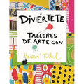 Diviértete Talleres de Arte Con Hervé (Art Workshops for Children) (Spanish Edition)
