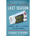 The Last Season: A Father, a Son, and a Lifetime of College Football
