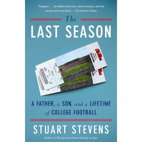 The Last Season: A Father, a Son, and a Lifetime of College Football