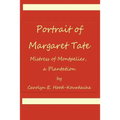 Portrait of Margaret Tate, Mistress of Montpelier, a Plantation: Widow and Relic of William Theophilus Powell